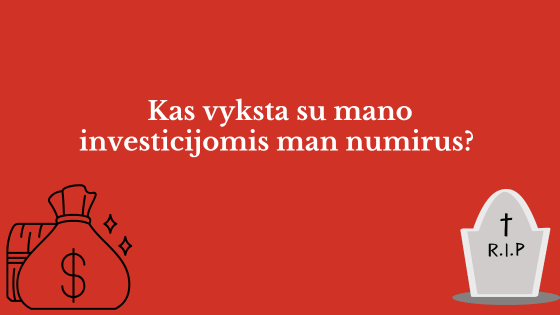 kaip paveldimos investicijos jeigu as mirciau