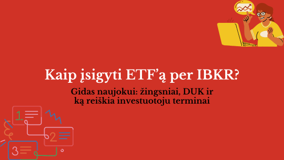 pilnas gidas kaip nusipirkti pirmąjį ETF per Interactive Brokers platformą
