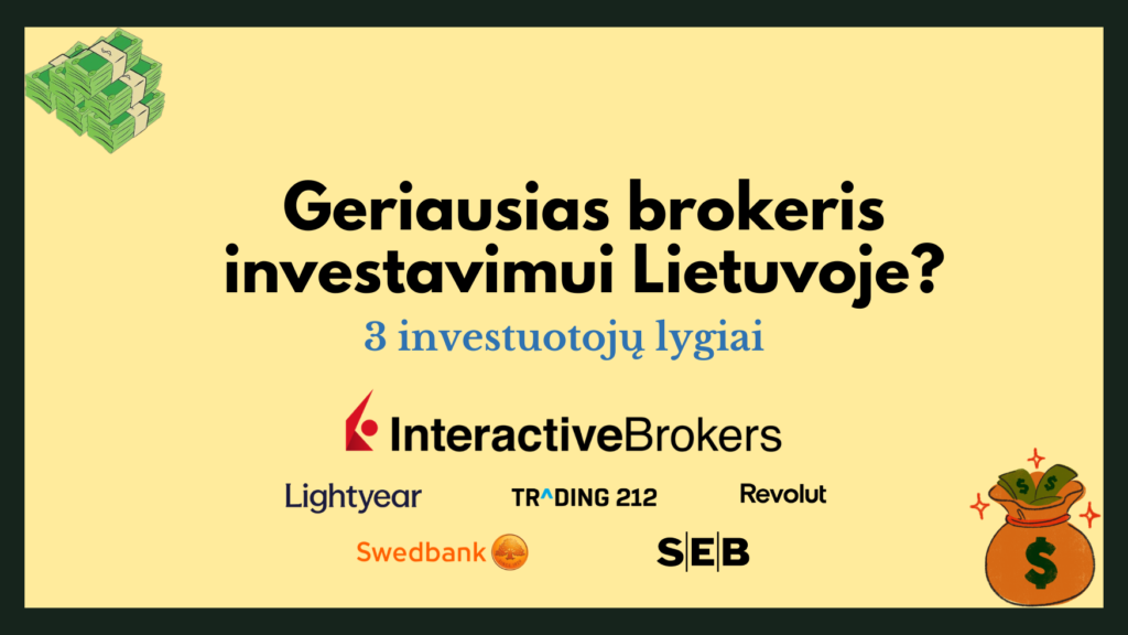 apžvalga kaip teisingai pasirinkti brokerį investavimui į ETF'us Lietuvoje